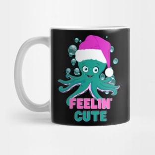 Feelin' Cute Xmas Octopus! Mug